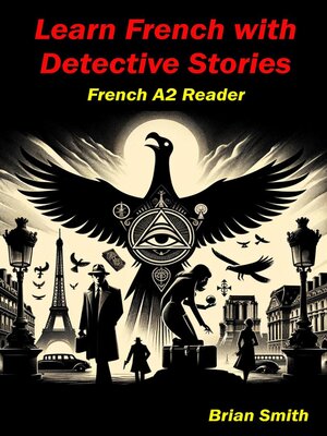 cover image of Learn French with Detective Stories